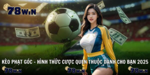 kèo phạt góc 78winsoccer